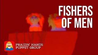 Fishers of Men Puppet Song [upl. by Lerraj]