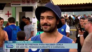 Arraial do Cabo se prepara para receber cerca de 400 mil pessoas durante o Carnaval [upl. by Einnaoj53]