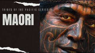 Tribes of The Pacific The Maori [upl. by Lardner]