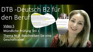 Telc B2 Prüfung DTB Deutsch für den Beruf eine Geschäftsidee beschreiben VideoNr5 [upl. by Sidran403]