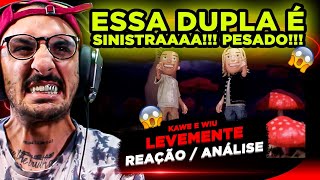 DUPLA SINISTRA KAWE E WIU  LEVEMENTE REACT [upl. by Aryas717]