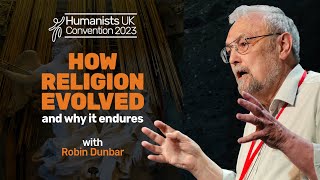 How religion evolved and why it endures with Robin Dunbar  Humanists UK Convention 2023 [upl. by Anhoj]