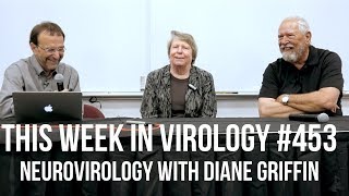 TWiV 453 Neurovirology with Diane Griffin [upl. by Nnylasor677]