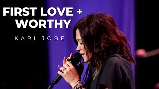 First Love  Worthy  Kari Jobe LIVE [upl. by Niu458]