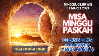 MISA MINGGU PASKAH 31 MARET 2024  MINGGU PASKAH  Pk 0800 WIB [upl. by Sadowski]