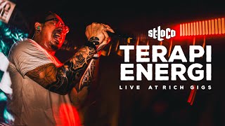 ST LOCO  quotTERAPI ENERGIquot LIVE RICH GIGS  21 JULY 2023 [upl. by Nehgaem]