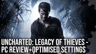 Uncharted Legacy of Thieves  The DF PC Port Review  PC vs PS5  Optimised Settings [upl. by Akirat]