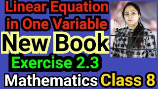 Class 8 Mathematics Exercise 23 Linear Equations in One Variable [upl. by Aneelad]