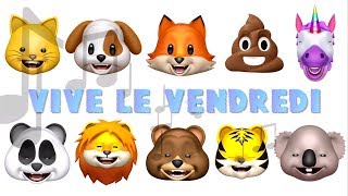 LES ANIMOJIS  VIVE LE VENDREDI [upl. by O'Neil]