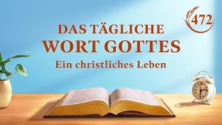 Das tägliche Wort Gottes – Eintritt in das Leben  Auszug 472 [upl. by Ainar317]