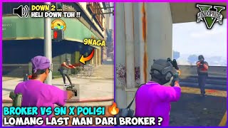 PERANG BROKER VS 9NAGA x POLISI KOTA  LOMANG LAST MAN BROKER   GTA V ROLEPLAY [upl. by Nevlin409]