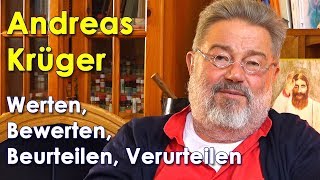 Andreas Krüger  Werten  Bewerten  Beurteilen  Verurteilen [upl. by Rosanne]