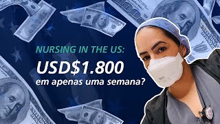 QUANTO GANHA UMA ENFERMEIRA NOS ESTADOS UNIDOS [upl. by Nivloc]