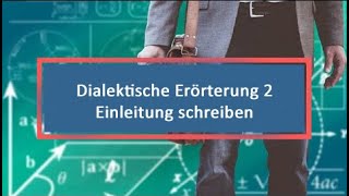 Dialektische Erörterung 2 Einleitung schreiben [upl. by Hardy]