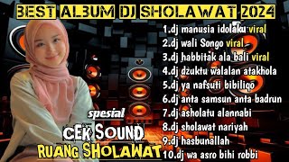 BEST ALBUM DJ SHOLAWAT MANUSIA IDOLAKUDJ WALI SONGO VIRAL 2024 DJ SHOLAWAT SLOW BASS [upl. by Asselam]