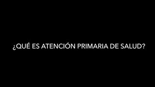 ¿Qué es la atención primaria de salud [upl. by Lashar]