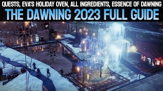 The Dawning 2023 Full Guide  Quests Holiday Oven Ingredients Essence  Destiny 2 [upl. by Gariepy]