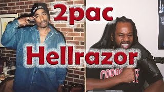 2pac  HELLRAZOR REACTION  TUPAC THE GOAT [upl. by Yrreb]