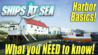 The Harbor Basics  What You NEED to Know  Ships at Sea  How to  Early Access Gameplay [upl. by Pasquale912]