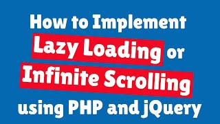 How to Implement Lazy Loading or Infinite Scrolling using PHP and jQuery [upl. by Hsihsa]