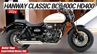 2024 Hanway CLASSIC BOB400C HD400  Best Cruiser  Better Than Royal Enfield Meteor 350 [upl. by Farlay802]