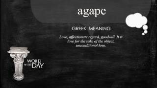 Greek Word of the Day  Agape [upl. by Giule486]