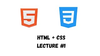 HTML  CSS Lecture 1 [upl. by Aicitel]