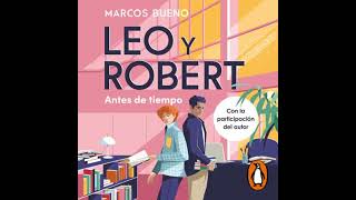 Spanish  Leo y Robert 1  Antes de tiempo by Marcos Bueno [upl. by Chatterjee]