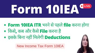 Form 10IEA income tax AY 202425 How to file form 10IEA online Form 10IEA for Old tax Regime [upl. by Goodill]