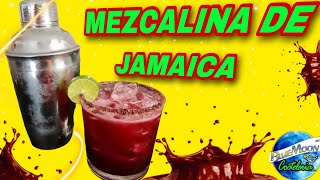 MEZCALITA de JAMAICA Receta Clasica [upl. by Koh]