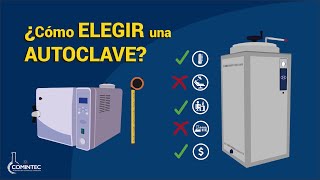 ¿Cómo ELEGIR una AUTOCLAVE [upl. by Nitsua]