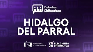 💬 DEBATE2024 — Hidalgo del Parral [upl. by Lledniw502]