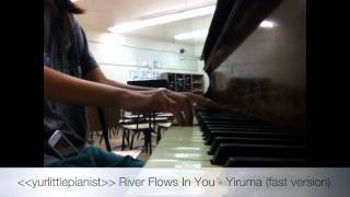 Yiruma  River Flows in You Fast Version Piano [upl. by Eileek]