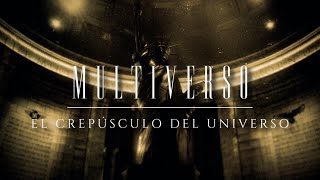 MULTIVERSO 🧿 PARTE III  El Crepúsculo del Universo ¿realidades paralelas más allá del horizonte [upl. by Ahsinit861]