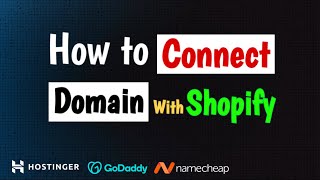 How To Connect Godaddy  Hostinger Domain To Shopify store  Shopify Domain Setup [upl. by Eahsed]