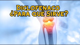 Diclofenaco ¿Para qué Sirve [upl. by Shara]