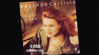 Belinda Carlisle  I Get Weak 1988 [upl. by Erdnaet458]