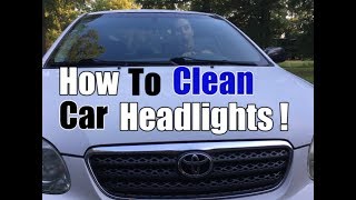 How To Clean Headlights  Simple DIY Restoration [upl. by Ttsepmet202]