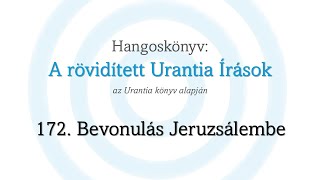 A rövidített Urantia Írások  172 rész [upl. by Carlynne]