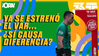 YA SE ESTRENÓ EL VAR ¿SI CAUSA DIFERENCIA [upl. by Malliw]