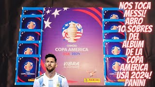 SACAMOS A MESSI ABRO 10 SOBRES DEL ALBUM DE LA COPA AMERICA USA 2024 PANINI [upl. by Merrell]