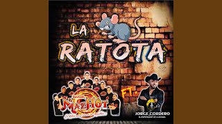 La Ratota feat Jorge Cordero [upl. by Antonio]