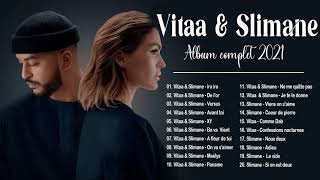 Vitaa et Slimane Album complet 2021  Vitaa et Slimane Best Of Playlist 2021 [upl. by Gurtner]