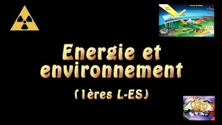 Energie et environnement 1ères LES [upl. by Kelwunn]