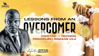 LESSONS FROM AN OVERCOMER DESTINYDEFINING PRINCIPLES WITH APOSTLE JOSHUA SELMAN II12II11II2023 [upl. by Joachim43]