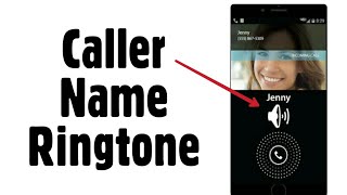 How to set Caller Name as Ringtone on Android  Caller Name Announcer [upl. by Gabriela]