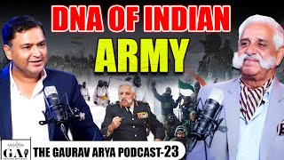 DNA of Indian Army Strength Sacrifice and Service The Gaurav Arya Podcast Lt Gen Mukesh Sabharwal [upl. by Gray721]