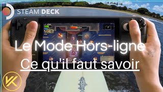 Le Mode Horsligne  Ce quil faut savoir  Steam Deck [upl. by Annod]