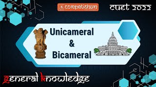 General Knowledge  Unicameral and Bicameral Legislature  Vidhan Sabha aur Vidhan Parishad CUET2022 [upl. by Alyson312]