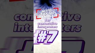 The Art of NoteTaking Symbols for Consecutive Interpreters 7 [upl. by Eelrebmik634]